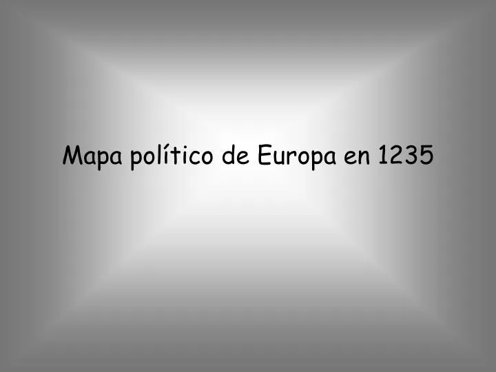 mapa pol tico de europa en 1235