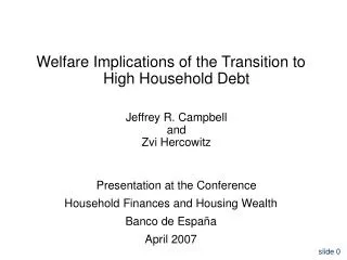 Welfare Implications of the Transition to High Household Debt