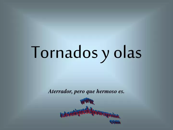 tornados y olas