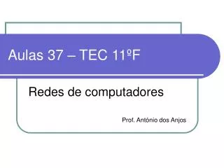 aulas 37 tec 11 f