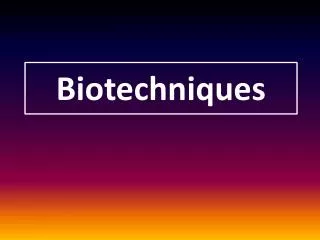 Biotechniques