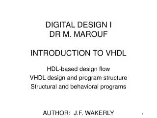 DIGITAL DESIGN I DR M. MAROUF INTRODUCTION TO VHDL