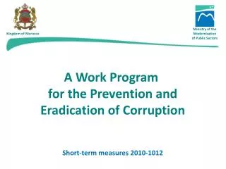 A Work Program for the Prevention and Eradication of Corruption Short-term measures 2010-1012