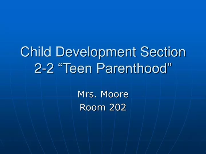 child development section 2 2 teen parenthood