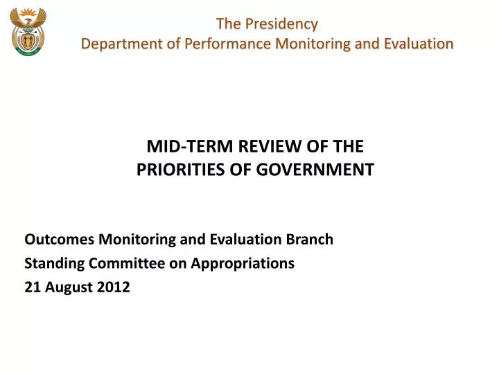 outcomes monitoring and evaluation branch standing committee on appropriations 21 august 2012