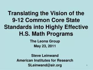 The Leona Group May 23, 2011 Steve Leinwand American Institutes for Research SLeinwand@air