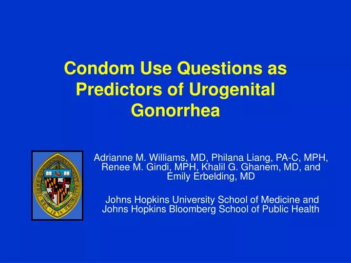 condom use questions as predictors of urogenital gonorrhea