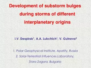 Development of substorm bulges during storms of different interplanetary origins