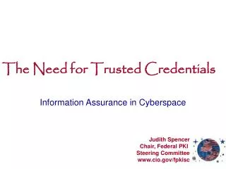 The Need for Trusted Credentials