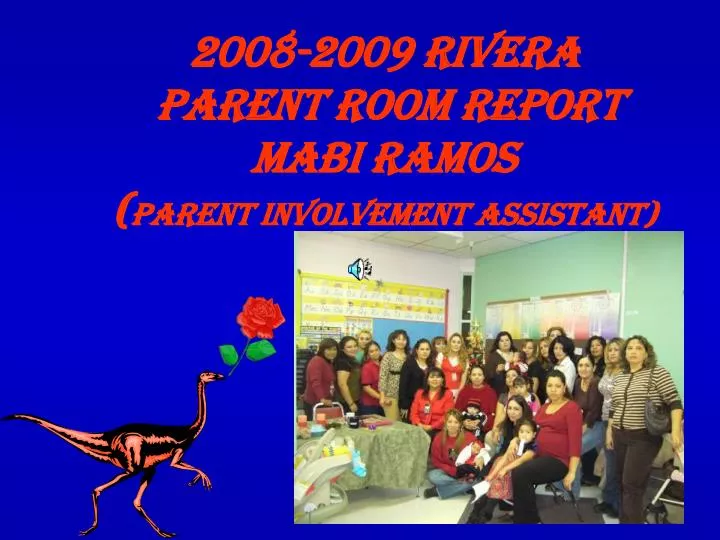 2008 2009 rivera parent room report mabi ramos parent involvement assistant