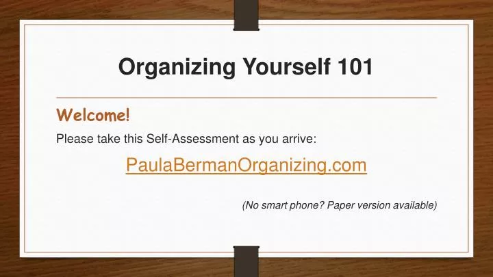 organizing yourself 101