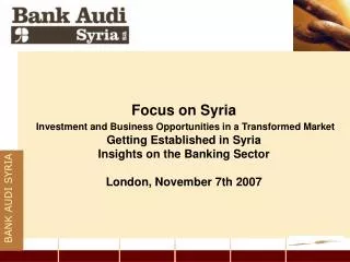 Focus on Syria Investment and Business Opportunities in a Transformed Market