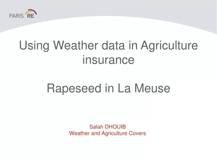 using weather data in agriculture insurance rapeseed in la meuse