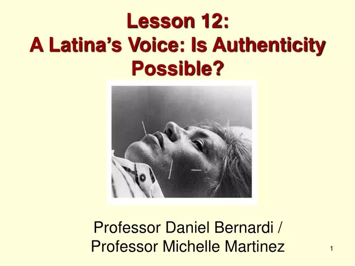 lesson 12 a latina s voice is authenticity possible