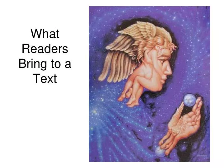 what readers bring to a text
