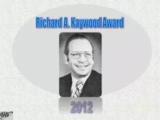 Richard A. Kaywood Award