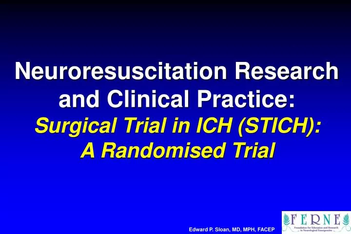 neuroresuscitation research and clinical practice surgical trial in ich stich a randomised trial