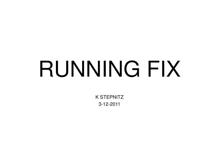 running fix