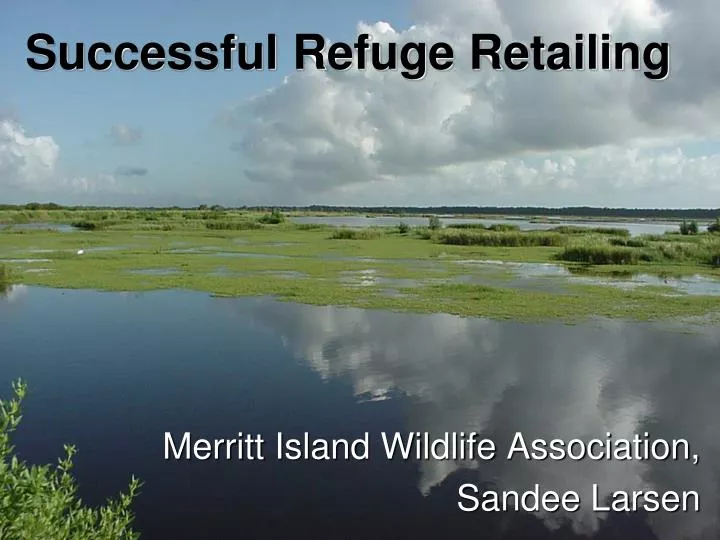 successful refuge retailing