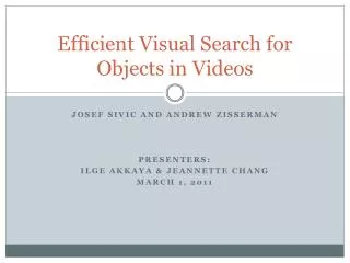 Efficient Visual Search for Objects in Videos