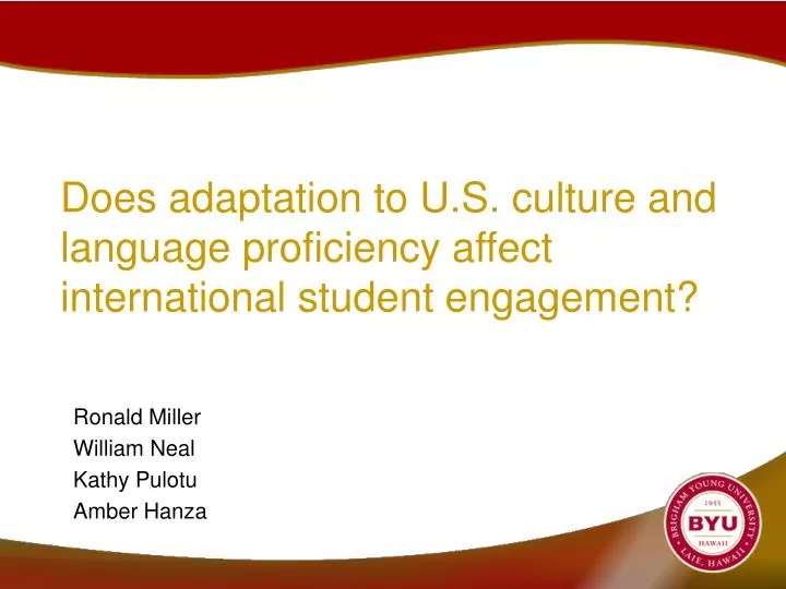 does adaptation to u s culture and language proficiency affect international student engagement