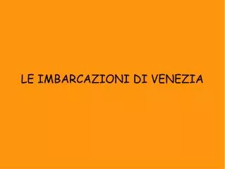 le imbarcazioni di venezia