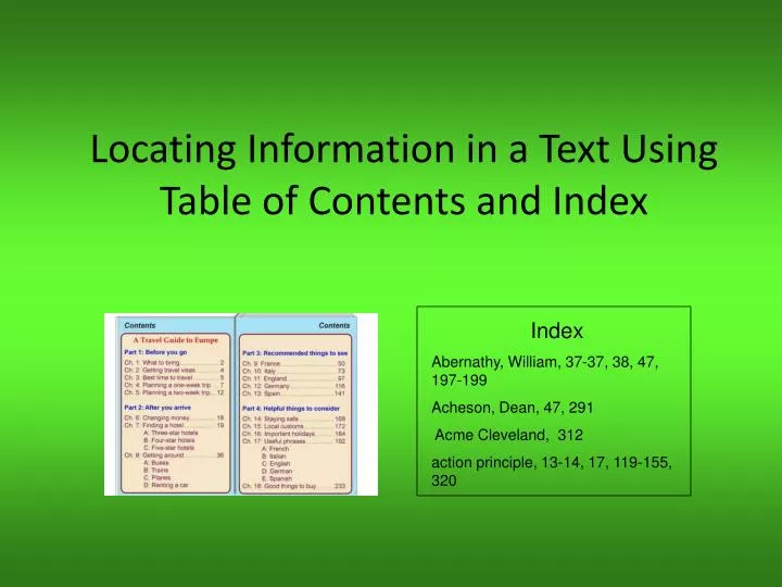 locating information in a text using table of contents and index