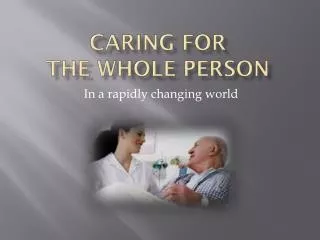 Caring for the whole person