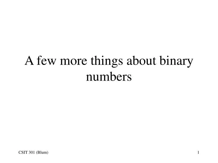 a few more things about binary numbers