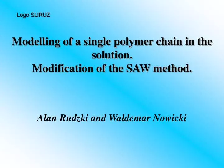 modelling of a single polymer chain in the solution modification of the saw method