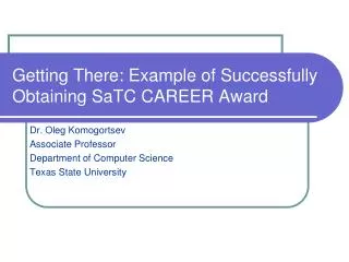 Getting There : Example of Successfully Obtaining SaTC CAREER Award