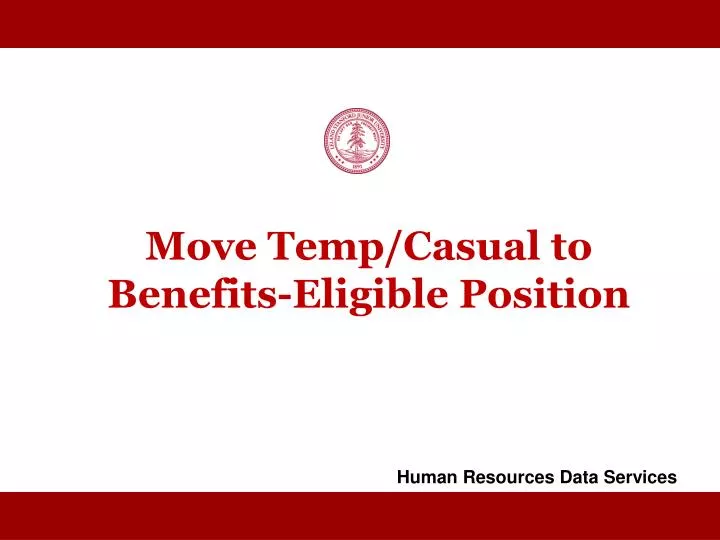 move temp casual to benefits eligible position