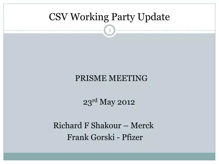 csv working party update