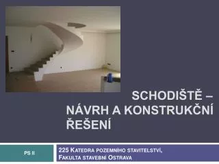 schodi t n vrh a konstruk n e en
