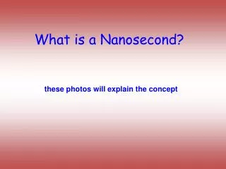 What is a Nanosecond?