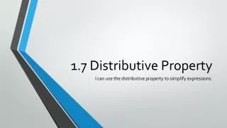 1.7 Distributive Property