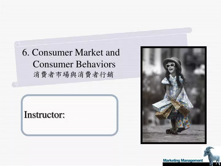6 consumer market and consumer behaviors