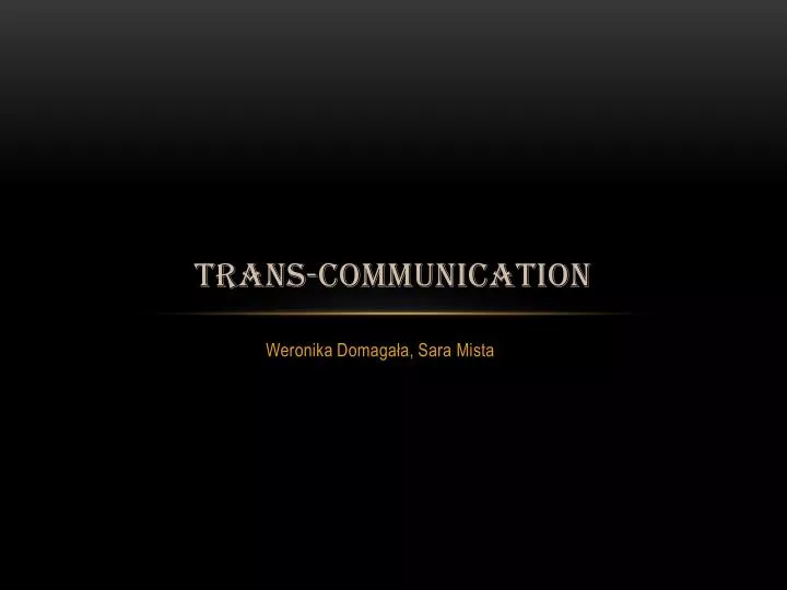 trans communication