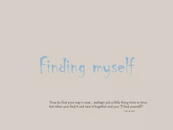 finding myself