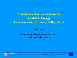Marie Curie Research Fellowships Related to Energy : Experiences at University College Cork