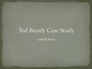 Ted Bundy Case Study