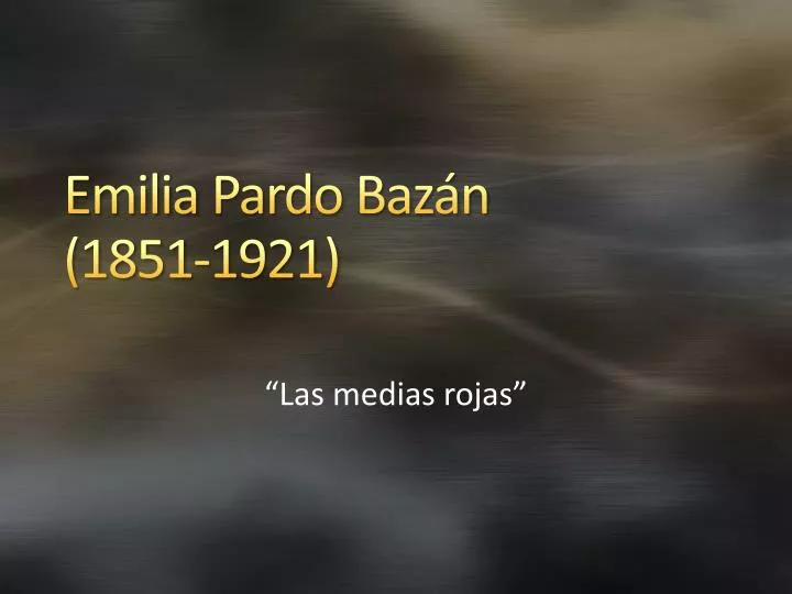 emilia pardo baz n 1851 1921