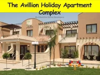 The Avillion Holiday Apartment Complex By Kleanthis Savva Developers