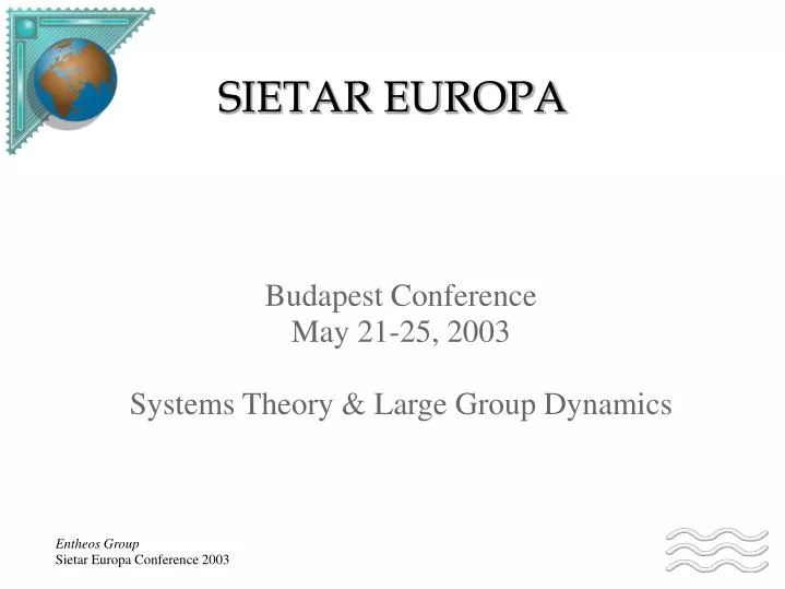 budapest conference may 21 25 2003 systems theory large group dynamics