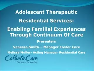 Adolescent Therapeutic Residential Services:
