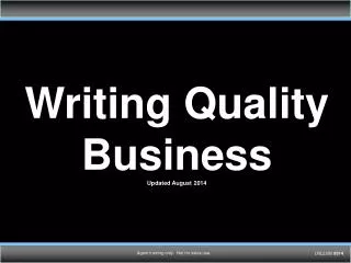 Writing Quality Business Updated August 2014