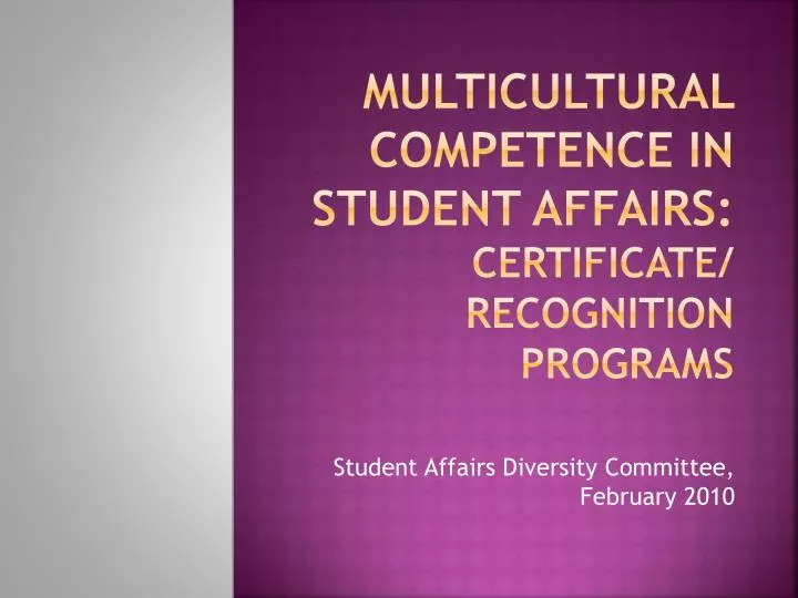 multicultural competence in student affairs certificate recognition programs