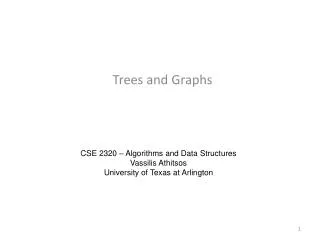 Trees and Graphs