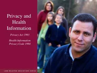 Privacy and Health Information Privacy Act 1993 Health Information Privacy Code 1994