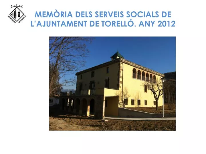 mem ria dels serveis socials de l ajuntament de torell any 2012